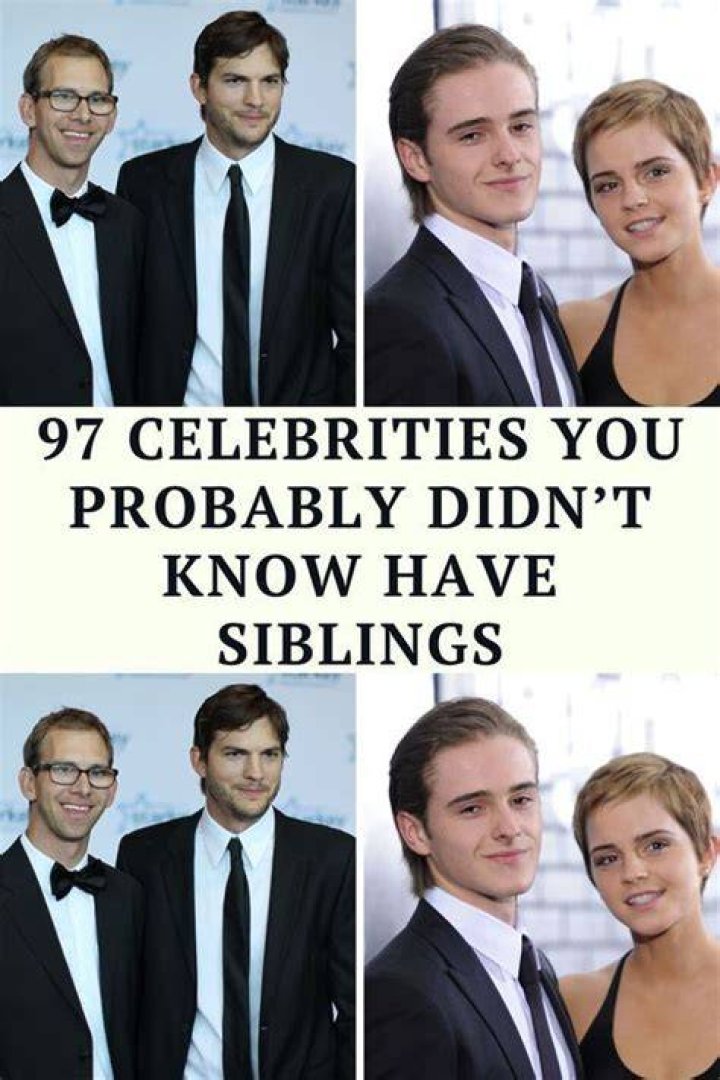 Celebrity Siblings You Didn't Even Know Existed Page 6 of 34