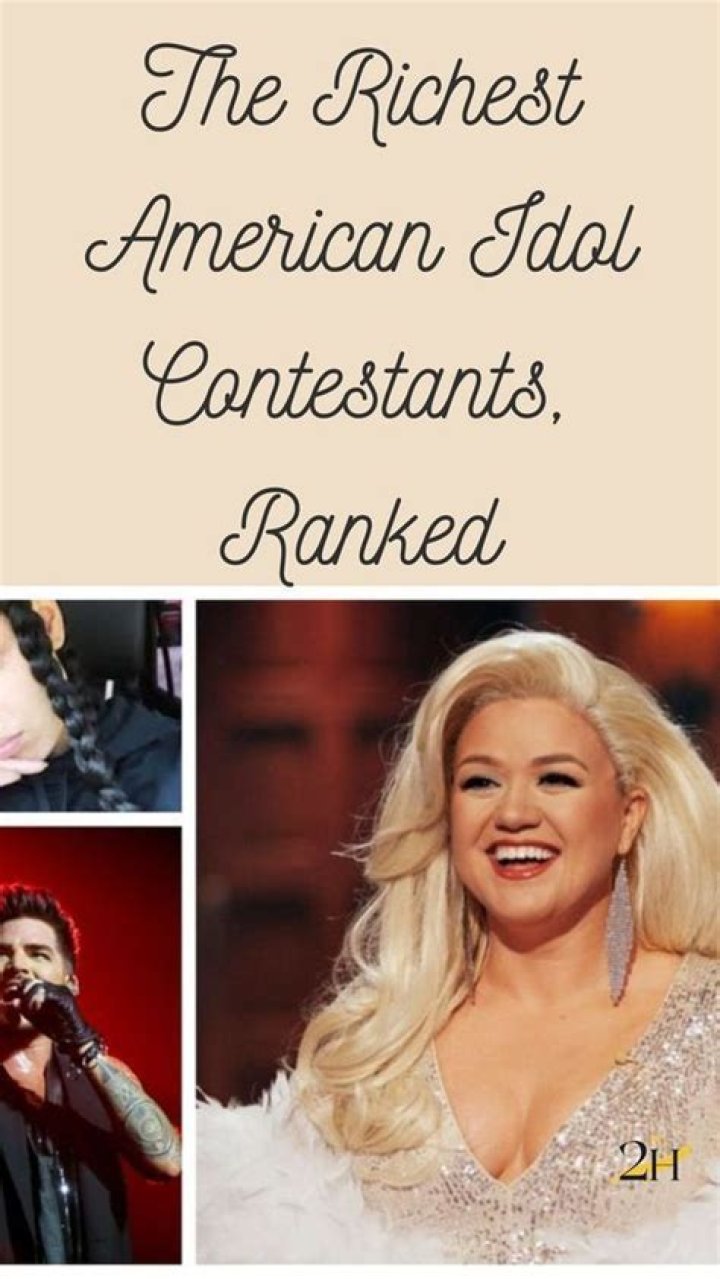The Richest American Idol Contestants, Ranked in 2023 American idol